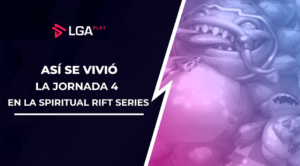Spiritual Rift Series: Resultados de la Jornada 4