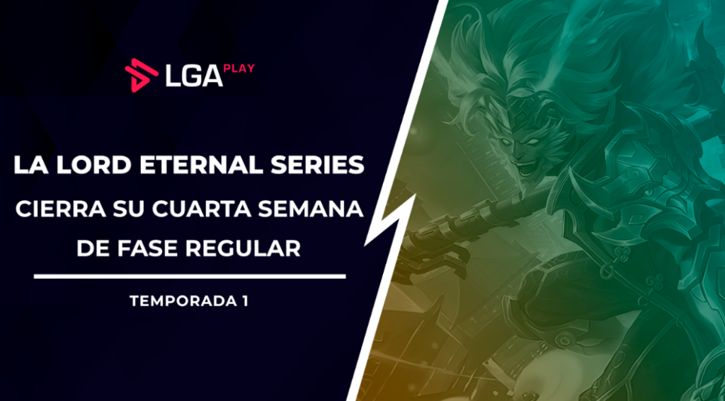 La fase regular de la Lord Eternal Series culmina su Semana 4 en Venezuela