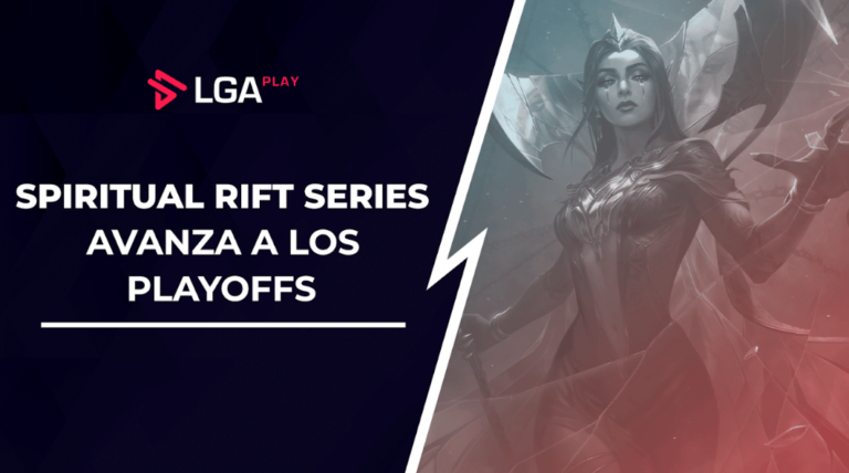 La Spiritual Rift Series da por concluída su fase regular y se adentra a Playoffs
