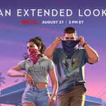 Fecha y hora en la que se podrá ver GTA 6: An Extended Look en Netflix